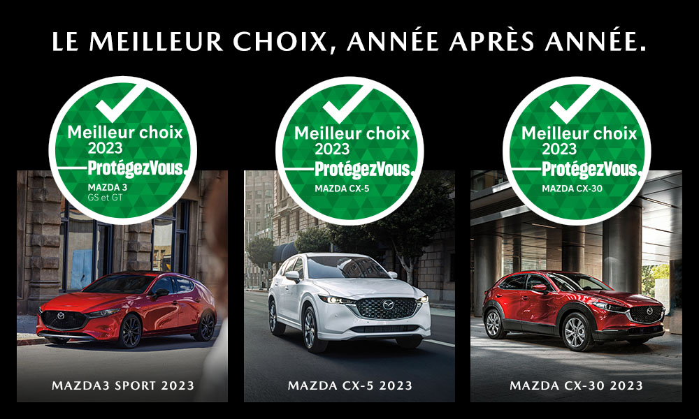 Photos d’une Mazda3 Sport rouge vibrant cristal métallisé, d’un CX-5 blanc rhodium métallisé et d’un CX-30 rouge vibrant cristal métallisé dans des rues urbaines pavées. Un cercle vert avec un crochet au-dessus de chaque photo indique « Meilleur choix 2023 ProtégezVous ».